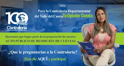 Para la Contraloría Departamental del Valle del Cauca Tu  Opinión Cuenta.